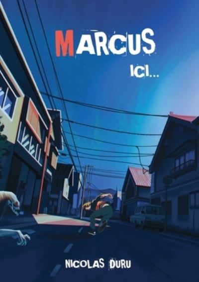 Cover for Nicolas Duru · Marcus: ici... (Paperback Book) (2021)