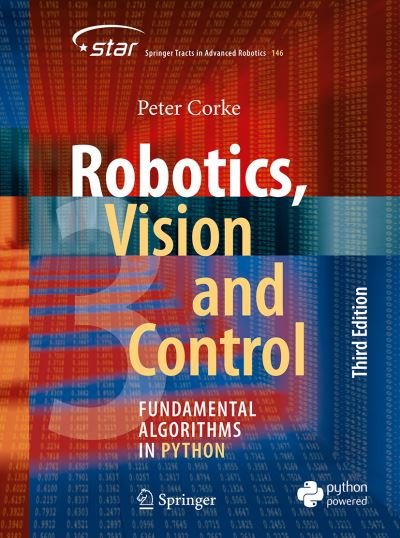Cover for Peter Corke · Robotics, Vision and Control: Fundamental Algorithms in Python - Springer Tracts in Advanced Robotics (Pocketbok) [3rd ed. 2023 edition] (2023)