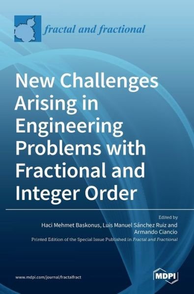 Cover for Haci Mehmet Baskonus · New Challenges Arising in Engineering Problems with Fractional and Integer Order (Inbunden Bok) (2021)