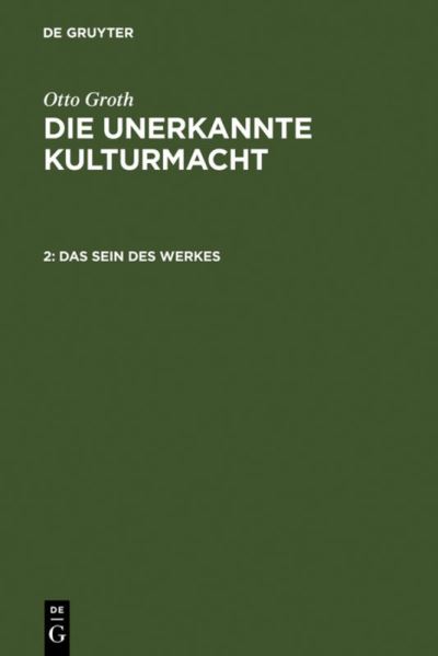 Cover for Groth · Das Sein des Werkes (Book) [German edition] (1961)