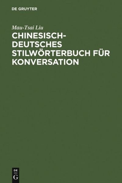 Cover for Mau-tsai Liu · Liu Mau-Tsai:Chinesisch-deutsch.Stilwtb (Book) (1980)