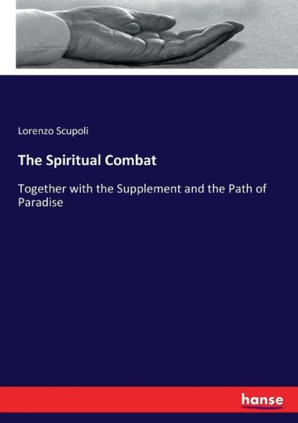 Cover for Lorenzo Scupoli · The Spiritual Combat (Paperback Book) (2017)