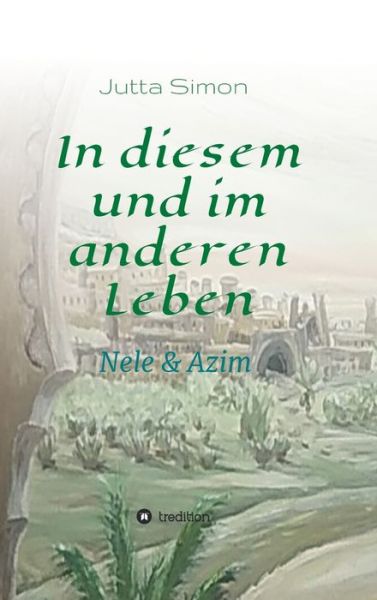 Cover for Jutta Simon · In diesem und im anderen Leben (Hardcover Book) (2021)