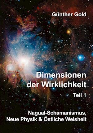 Cover for Günther Gold · Dimensionen der Wirklichkeit Teil1 (Paperback Book) (2022)
