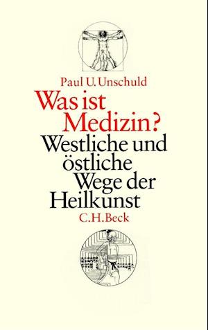 Was Ist Medizin - Paul U. Unschuld - Books -  - 9783406642685 - 