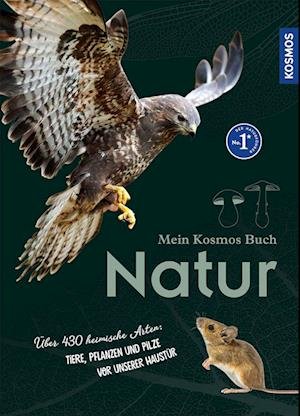 Cover for Bärbel Oftring · Mein Kosmos-Buch Natur (Bog) (2023)