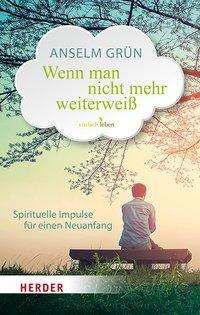 Cover for Grün · Wenn man nicht mehr weiterweiß (Buch)