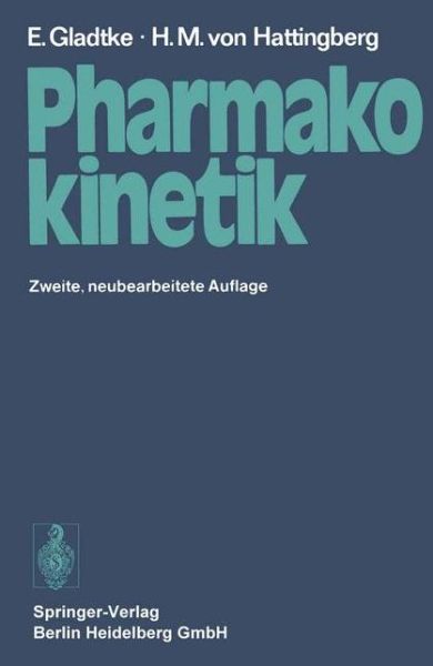 Cover for Erich Gladtke · Pharmakokinetik: Eine Einfuhrung (Paperback Book) [2nd 2., Neubearb. Aufl. edition] (1977)