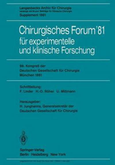 Cover for H Junghanns · Chirurgisches Forum '81 Fur Experimentelle Und Klinische Forschung - Deutsche Gesellschaft Fur Chirurgie / Forumband (Taschenbuch) (1981)