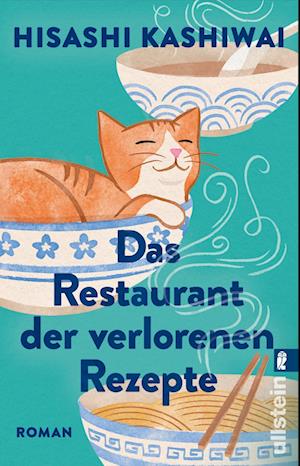 Das Restaurant der verlorenen Rezepte (Die Food Detectives von Kyoto 1) - Hisashi Kashiwai - Books - Ullstein Taschenbuch Verlag - 9783548069685 - August 29, 2024