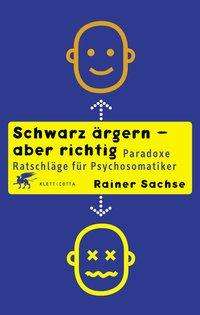 Cover for Sachse · Schwarz ärgern - aber richtig (Book)