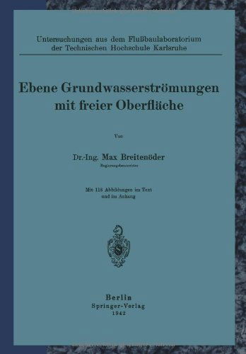 Cover for Max Breitenroeder · Ebene Grundwasserstroemungen Mit Freier Oberflache (Paperback Book) [Softcover Reprint of the Original 1st 1942 edition] (1942)