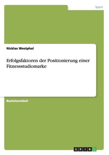 Cover for Westphal · Erfolgsfaktoren der Positionie (Book) (2013)