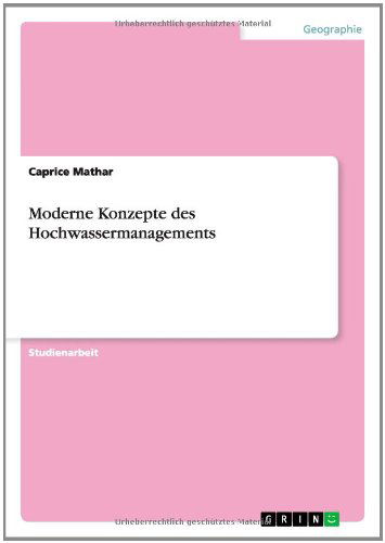 Cover for Caprice Mathar · Moderne Konzepte Des Hochwassermanagements (Pocketbok) [German edition] (2014)
