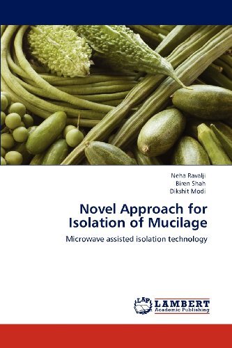 Cover for Dikshit Modi · Novel Approach for Isolation of Mucilage: Microwave Assisted Isolation Technology (Paperback Bog) (2012)