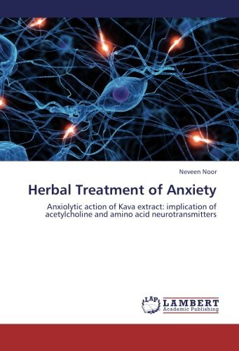 Herbal Treatment of Anxiety: Anxiolytic Action of Kava Extract: Implication of Acetylcholine and Amino Acid Neurotransmitters - Neveen Noor - Livros - LAP LAMBERT Academic Publishing - 9783659288685 - 29 de outubro de 2012
