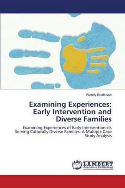 Examining Experiences: Early I - Bradshaw - Livros -  - 9783659783685 - 5 de outubro de 2015