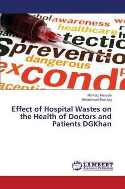 Cover for Hussain · Effect of Hospital Wastes on th (Book) (2016)