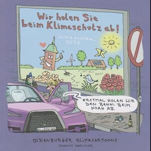 Cover for Hannes Mercker · Wir holen Sie beim Klimaschutz ab! (Buch) (2022)