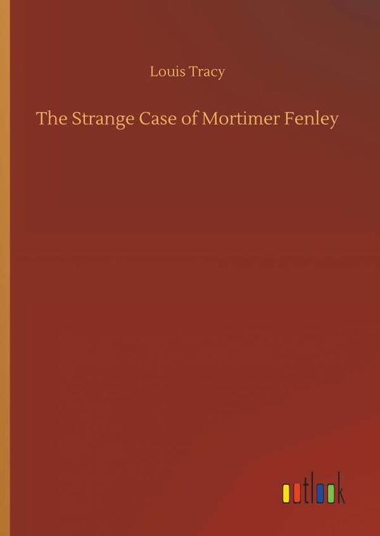 Cover for Tracy · The Strange Case of Mortimer Fenl (Buch) (2018)