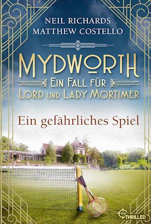 Cover for Matthew Costello · Mydworth - Ein gefährliches Spiel (Book) (2023)
