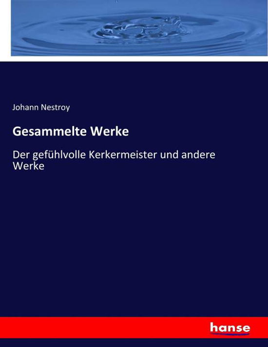 Cover for Nestroy · Gesammelte Werke (Book) (2021)