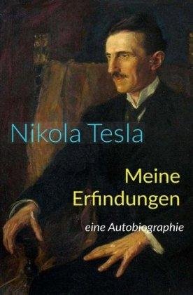 Meine Erfindungen - Tesla - Bøker -  - 9783750239685 - 