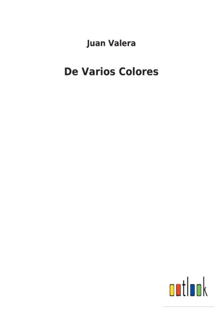 Cover for Juan Valera · De Varios Colores (Paperback Book) (2021)