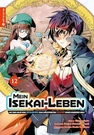 Mein Isekai-Leben - Mit der Hilfe von Schleimen zum mächtigsten Magier einer anderen Welt 12 - Shinkoshoto - Books - Altraverse GmbH - 9783753902685 - October 16, 2023