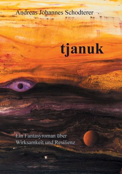 Cover for Andreas Johannes Schodterer · Tjanuk (Paperback Book) (2021)