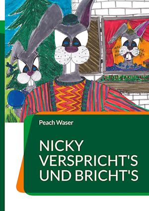 Cover for Peach Waser · NICKY verspricht's und bricht's (Book) (2022)