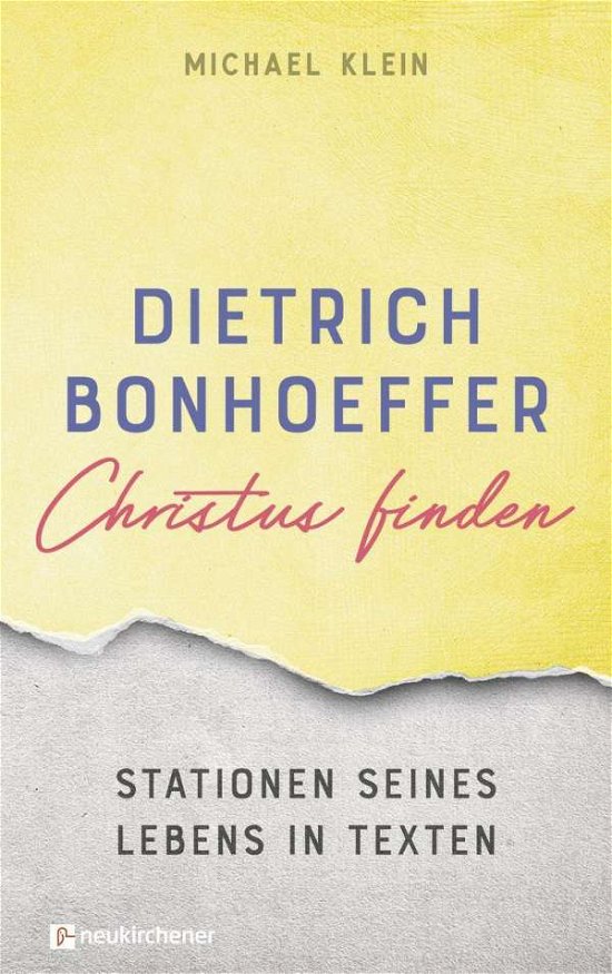 Cover for Klein · Dietrich Bonhoeffer - Christus fi (Book)