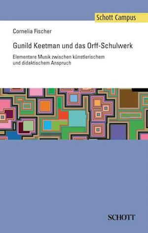 Cover for Cornelia Fischer · Gunild Keetman und das Orff-Schulwerk (Book) (2009)