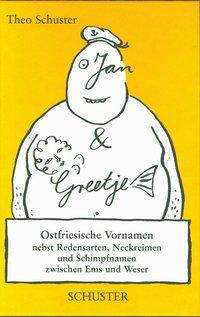 Cover for Theo Schuster · Jan un Greetje (Hardcover Book) (2006)