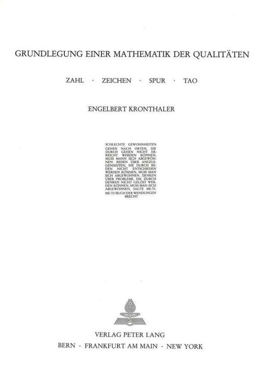 Cover for Kronthaler · Grundlegung einer Mathematik der Qualitaeten: Zahl - Zeichen - Spur - Tao (Paperback Book) (1986)