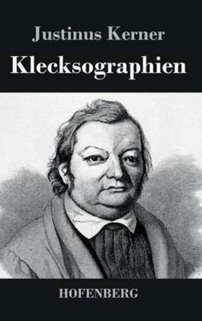 Cover for Justinus Kerner · Klecksographien (Gebundenes Buch) (2017)