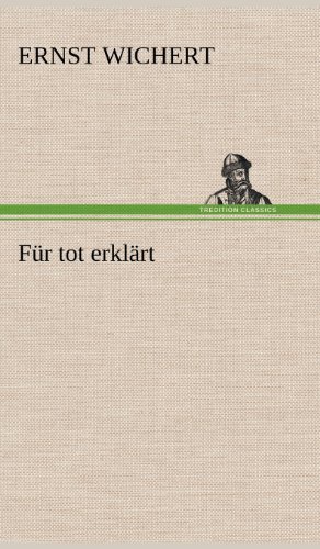 Cover for Ernst Wichert · Fur Tot Erklart (Hardcover Book) [German edition] (2012)