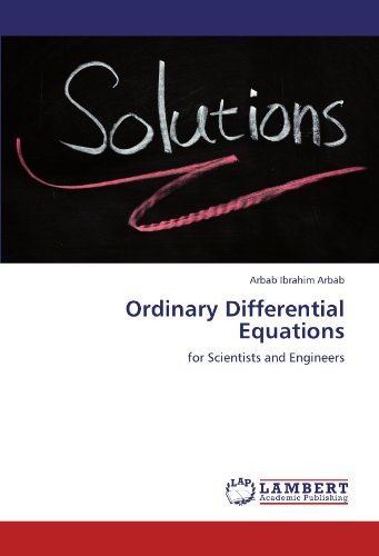Cover for Arbab Ibrahim Arbab · Ordinary Differential Equations: for Scientists and Engineers (Pocketbok) (2012)