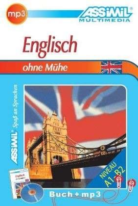 Assimil Englisch ohne Mühe.LB+MP3-CD - Anthony Bulger - Books - Assimil GmbH - 9783896252685 - 2008