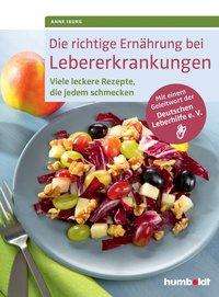 Die richtige Ernährung bei Lebere - Iburg - Libros -  - 9783899938685 - 