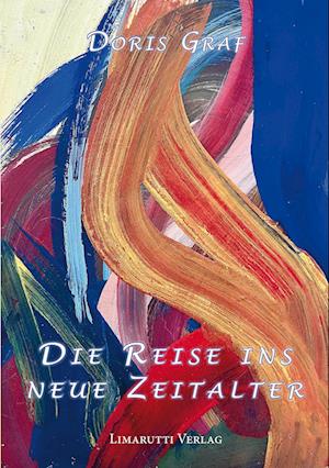 Cover for Doris Graf · Die Reise ins neue Zeitalter (Bok) (2024)