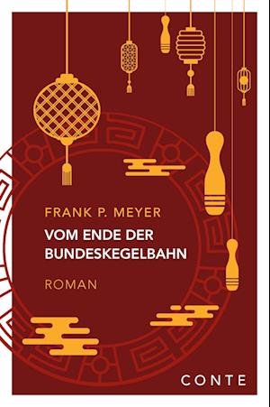 Cover for Frank P. Meyer · Vom Ende der Bundeskegelbahn (Book) (2023)
