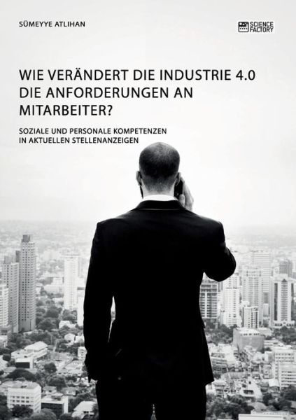 Cover for Atlihan · Wie verändert die Industrie 4.0 (Book) (2019)