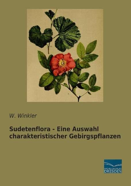 Cover for Winkler · Sudetenflora - Eine Auswahl cha (Bok)