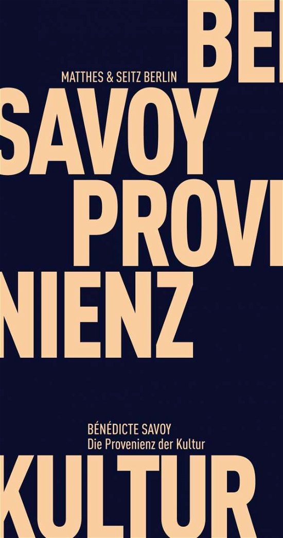 Die Provenienz der Kultur - Savoy - Bøger -  - 9783957575685 - 