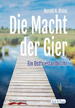 Cover for Harald H. Risius · Die Macht der Gier (Paperback Book) (2018)