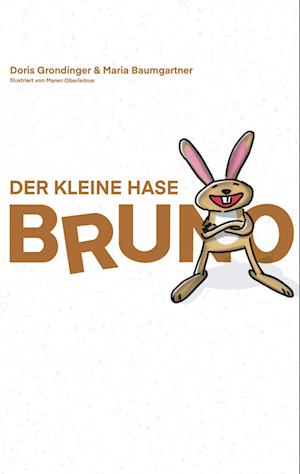Cover for Doris Grondinger · Der kleine Hase Bruno (Book) (2025)