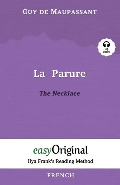 Cover for Guy de Maupassant · La Parure / The Necklace  - Ilya Frank's Reading Method (Paperback Book) (2021)