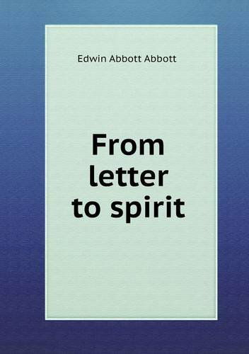 Cover for Edwin Abbott · From Letter to Spirit (Paperback Book) (2013)