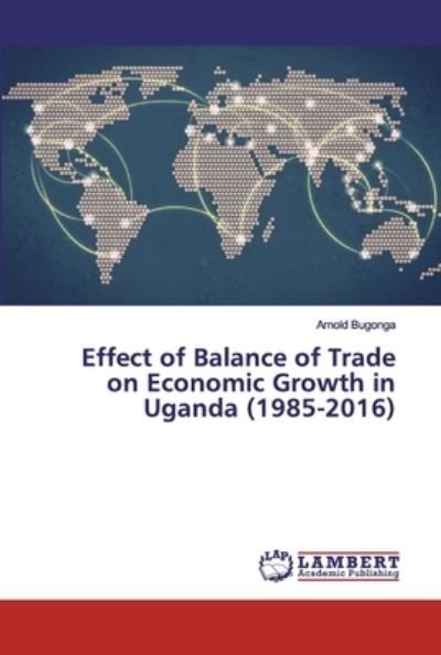 Effect of Balance of Trade on E - Bugonga - Livros -  - 9786200306685 - 11 de setembro de 2019
